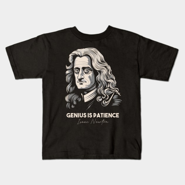 Isaac Newton Quotes Kids T-Shirt by Yopi